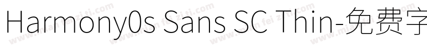 Harmony0s Sans SC Thin字体转换